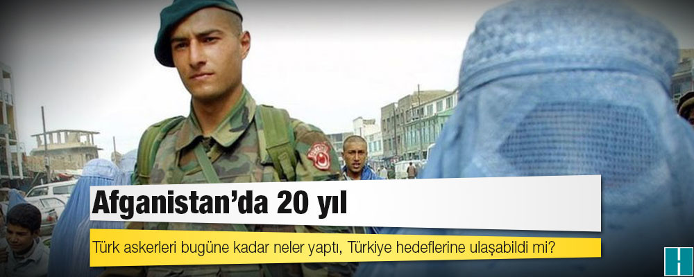 Afganistan'da 20 yıl: Türk askerleri bugüne kadar neler yaptı, Türkiye hedeflerine ulaşabildi mi?