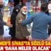 Akşener'e Sivas'ta sözlü saldırı! Erdoğan 'daha neler olacak' demişti