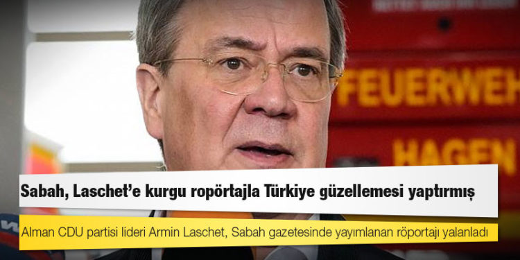 Alman CDU partisi lideri Armin Laschet, Sabah gazetesinde yayımlanan röportajı yalanladı