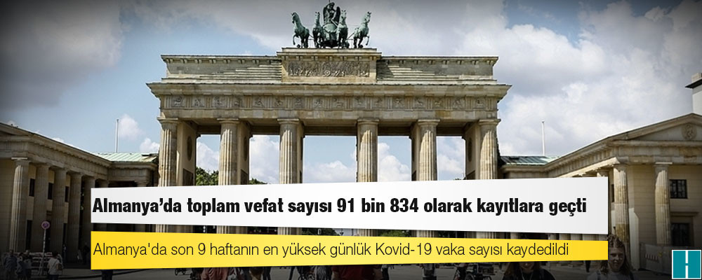 Almanya'da Kovid-19 nedeniyle ölenlerin sayısı 91 bin 834'e yükseldi