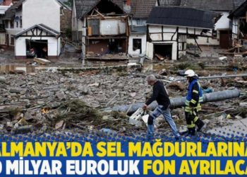 Almanya'da selin yaraları sarılıyor! Sel mağdurlarına 30 milyar euroluk fon ayrılacak