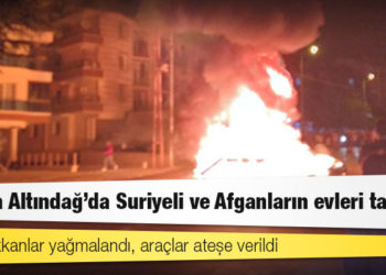 Ankara Altındağ'da Suriyeli ve Afganların evleri taşlandı, bazı dükkanlar yağmalandı, araçlar ateşe verildi