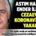 Astım hastası Ender İleriye cezaevinde koronavirüse yakalandı