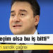 Babacan: Bugün seçim olsa bu iş bitti