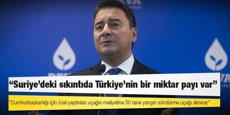 Babacan: Cumhurbaşkanlığı için özel yaptırılan uçağın maliyetine 50 tane yangın söndürme uçağı alırsınız
