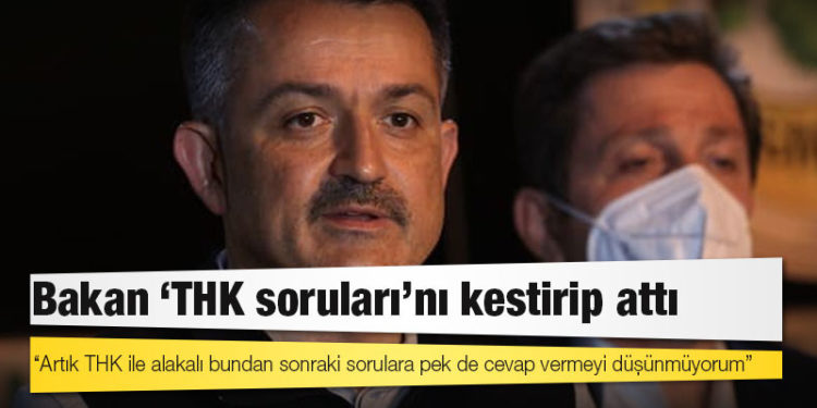 Bakan ‘THK soruları’nı kestirip attı