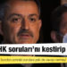 Bakan ‘THK soruları’nı kestirip attı