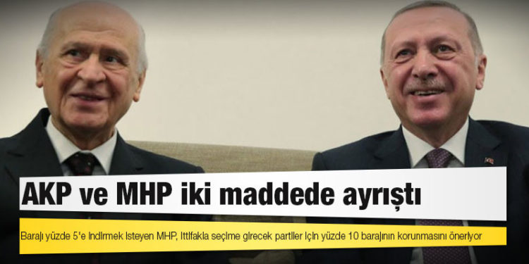 Barajı yüzde 5'e indirmek isteyen MHP, ittifakla seçime girecek partiler için yüzde 10 barajının korunmasını öneriyor