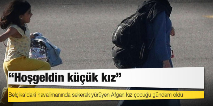 Belçika'daki havalimanında sekerek yürüyen Afgan kız çocuğu gündem oldu: "Hoşgeldin küçük kız!"