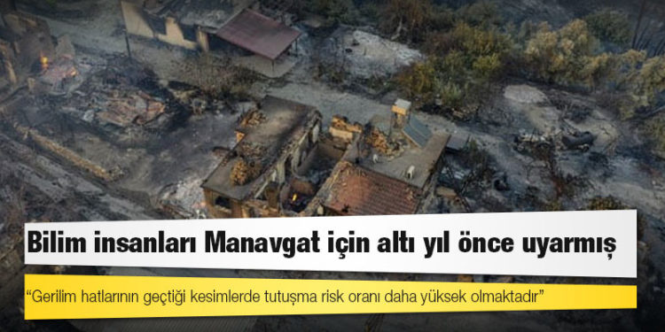 Bilim insanları Manavgat için altı yıl önce uyarmış
