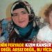 Bir annenin feryadı! Kızım kanser hastası, hırsız değil arsız değil, bu vicdan mı?