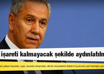 Bülent Arınç: İletişim kazaları sonucu kamuoyunda sayın Cumhurbaşkanımızın şahsına yöneltilen eleştiriler artmıştır