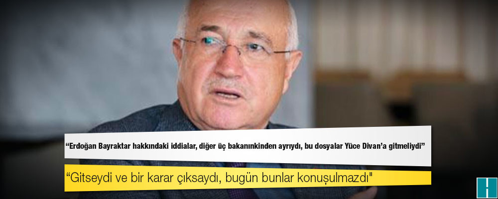 Cemil Çiçek: Erdoğan Bayraktar hakkındaki iddialar, diğer üç bakanınkinden ayrıydı, bu dosyalar Yüce Divan’a gitmeliydi