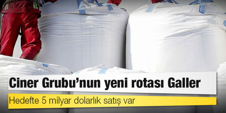Ciner Grubu'nun yeni rotası Galler: Hedefte 5 milyar dolarlık satış var