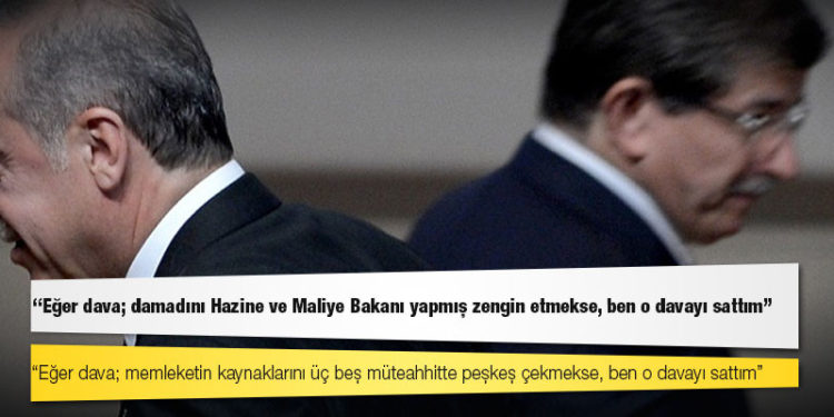 Davutoğlu: Eğer dava damadını bakan yapıp zengin etmekse, memleketi üç-beş müteahhide peşkeş çekmekse, ülkeyi yasaklara boğmaksa ben o davayı sattım!
