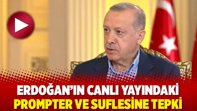 Erdoğan’ın canlı yayındaki prompter ve suflesine tepki