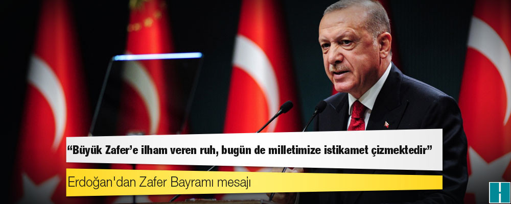 Erdoğan: İçimizdeki kimi bedhahlara rağmen, tüm dünyada barışın, adaletin ve özgürlüğün hâkim olması için gayret göstermeye devam edeceğiz