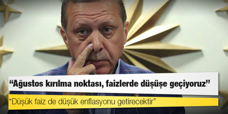 Erdoğan: Ağustos kırılma noktası, faizlerde düşüşe geçiyoruz