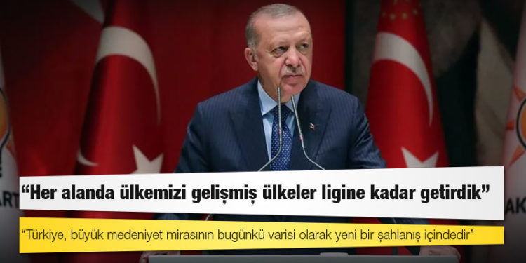 Erdoğan: Her alanda ülkemizi gelişmiş ülkeler ligine kadar getirdik
