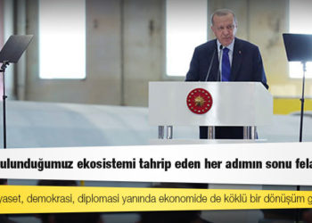 Erdoğan: Şiddetli hava olayları, son dönemde yaşadığımız yangın, sel, müsilaj gibi afetler ülkemizi nasıl bir tehlikenin beklediğini açıkça gösteriyor