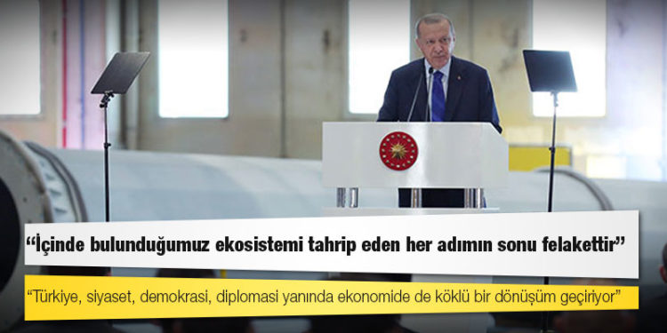 Erdoğan: Şiddetli hava olayları, son dönemde yaşadığımız yangın, sel, müsilaj gibi afetler ülkemizi nasıl bir tehlikenin beklediğini açıkça gösteriyor
