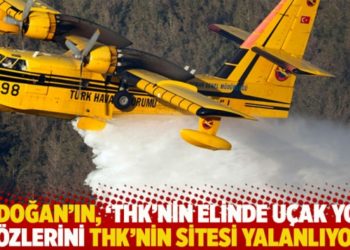 Erdoğan&rsquo;ın, &lsquo;THK&rsquo;nin elinde u&ccedil;ak yok&rsquo; s&ouml;zlerini, THK&rsquo;nin sitesi yalanlıyor