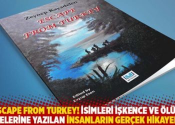 Escape From Turkey! İsimleri işkence ve &ouml;l&uuml;m listelerine eklenen insanların ger&ccedil;ek hikayeleri