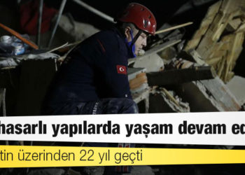 Felaketin üzerinden 22 yıl geçti: Ağır hasarlı yapılarda yaşam devam ediyor