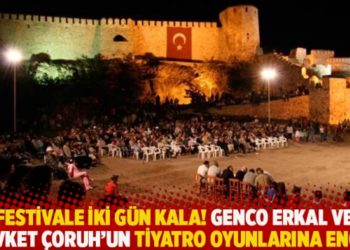 Festivale iki g&uuml;n kala! Genco Erkal ve Şevket &Ccedil;oruh'un tiyatro oyunlarına engel