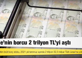 Hazine’nin borcu 2 trilyon TL’yi aştı