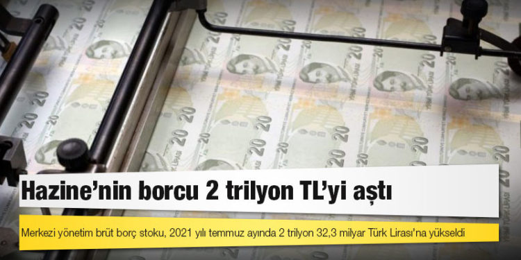 Hazine’nin borcu 2 trilyon TL’yi aştı