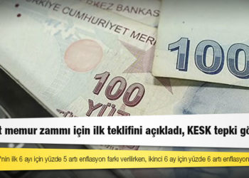Hükümet memur zammı için ilk teklifini açıkladı, KESK tepki gösterdi