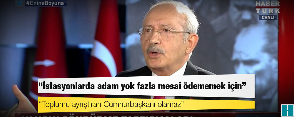 Kılıçdaroğlu: THK, 80 milyon dolar kredi almış, bu para nereye harcandı bilen, denetleyen var mı?