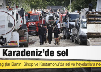 Karadeniz'deki sel felaketinde can kaybı 40'a yükseldi