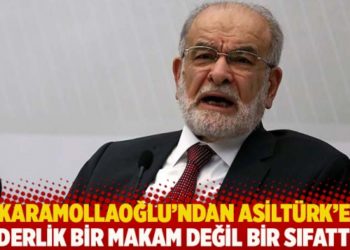 Karamollaoğlu'ndan Asilt&uuml;rk'e: Liderlik bir makam değil bir sıfattır!