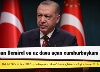 Kenan Evren'den Abdullah Gül'e toplam 1816 'cumhurbaşkanına hakaret' davası açılırken, son 6 yılda bu sayı 38 bin 581'e yükseldi!