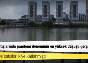 Konut satışlarında pandemi döneminin en yüksek düşüşü gerçekleşti