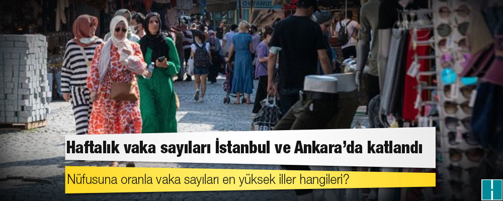 Koronavirüs haritası: Nüfusuna oranla vaka sayıları en yüksek iller hangileri?