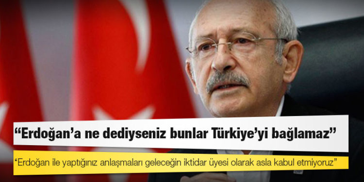 Kılıçdaroğlu'ndan ABD'ye: Erdoğan ile yaptığınız anlaşmaları geleceğin iktidar üyesi olarak asla kabul etmiyoruz