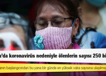 Meksika'da koronavirüs nedeniyle ölenlerin sayısı 250 bini aştı