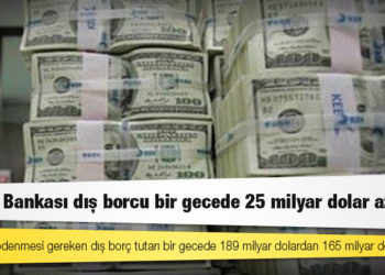 Merkez Bankası dış borcu bir gecede 25 milyar dolar azalttı