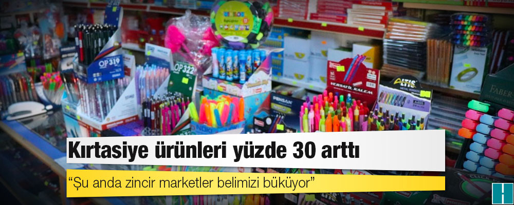 Okulların açılacağı duyuruldu, kırtasiye ürünleri yüzde 30 arttı