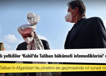 Pakistan, Taliban'ın Afganistan'da yönetimi ele geçirmesinde rol oynadı mı?