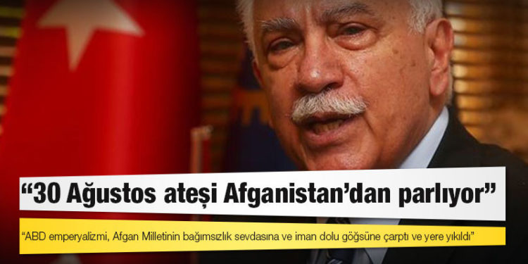 Perinçek: 30 Ağustos ateşi Afganistan'dan parlıyor