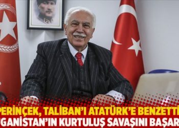 Perin&ccedil;ek, Taliban'ı Atat&uuml;rk'e benzetti! Afganistan'ın Kurtuluş Savaşını başardı