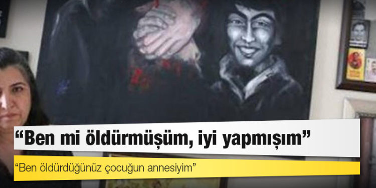 Polisten Berkin'in annesi Gülsüm Elvan'a: Ben mi öldürmüşüm, iyi yapmışım
