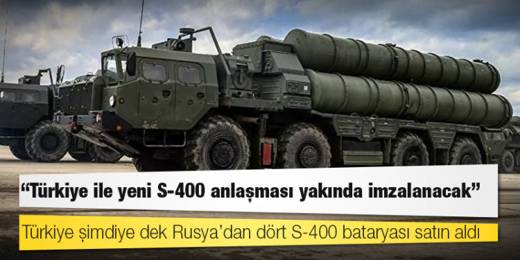 Rusya: Türkiye ile yeni S-400 anlaşması yakında imzalanacak