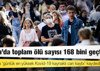 Rusya'da Kovid-19 nedeniyle ölenlerin sayısı 168 bin 49'a yükseldi