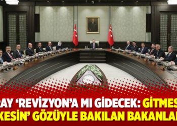 Saray 'revizyon'a mı gidecek: Gitmesine 'kesin' g&ouml;z&uuml;yle bakılan bakanlar