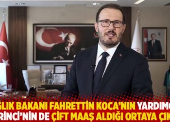 Sağlık Bakanı Koca&rsquo;nın yardımcısının da &ccedil;ift maaş aldığı ortaya &ccedil;ıktı
